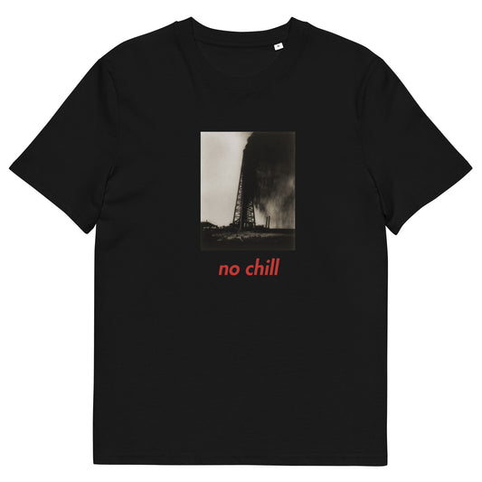 No Chill t-shirt